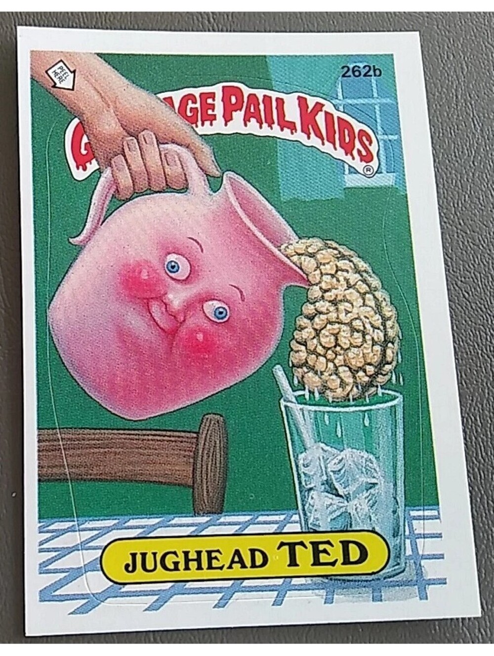 1987 TOPPS GARBAGE PAIL KIDS 262B JUGHEAD TED